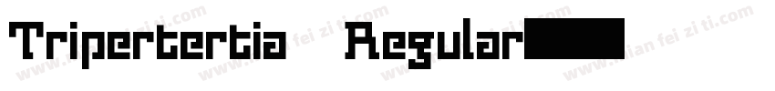 Tripertertia Regular字体转换